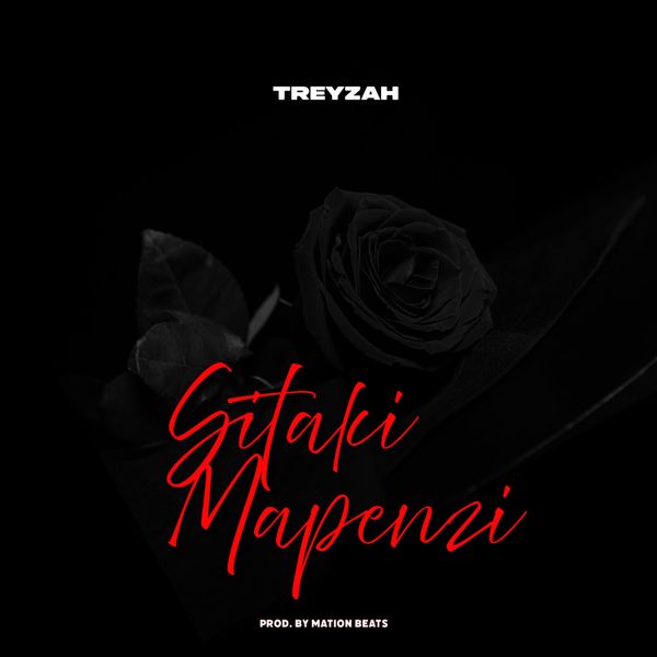 Treyzah – Sitaki Mapenzi
