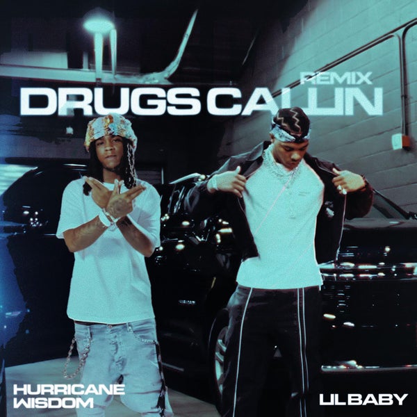 Hurricane Wisdom – Drugs Callin Remix