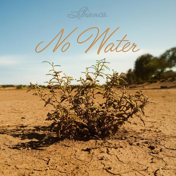 Libianca – No Water
