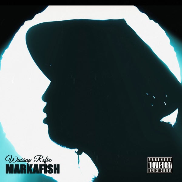 Markafish – Wussup (Refix) Markafish – Wussup (Refix)