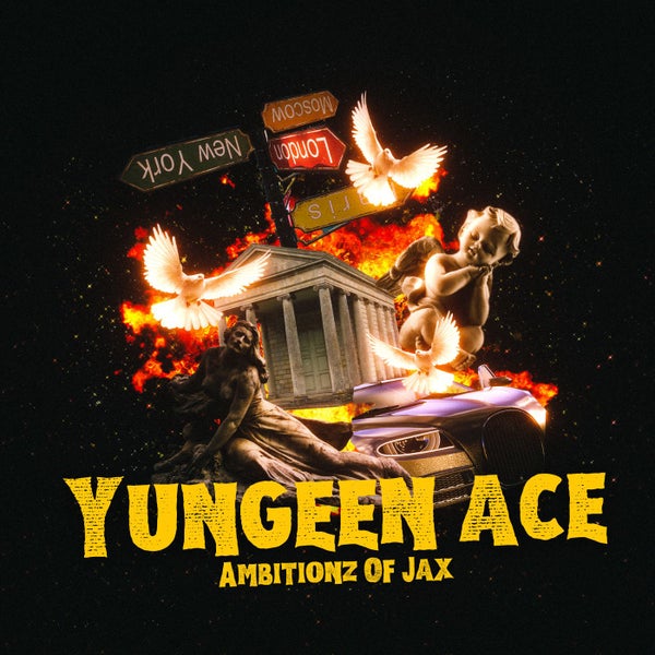 Yungeen Ace – AMBITIONZ OF JAX Yungeen Ace – AMBITIONZ OF JAX