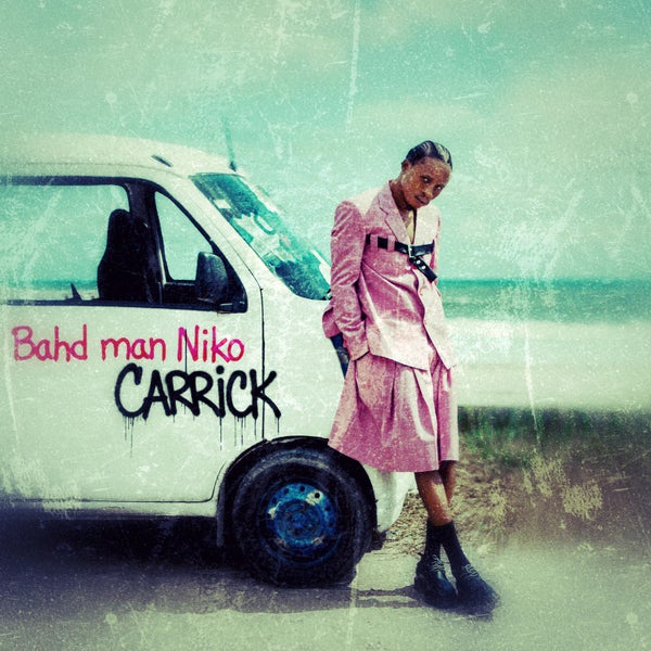 Bahd Man Niko – Carrick