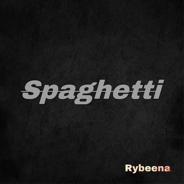 Rybeena – Spaghetti Rybeena – Spaghetti
